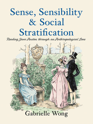 cover image of Sense, Sensibility & Social Stratification